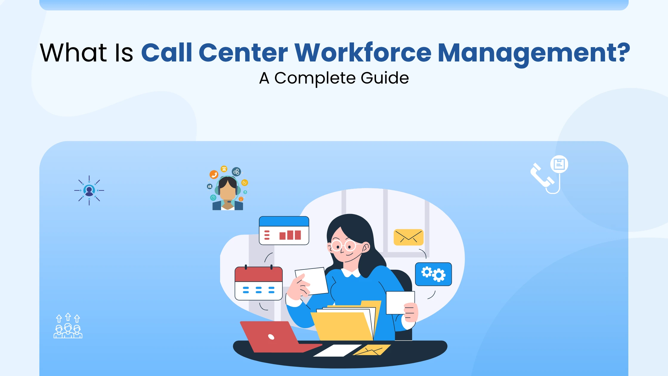 Call Center Workforce Management