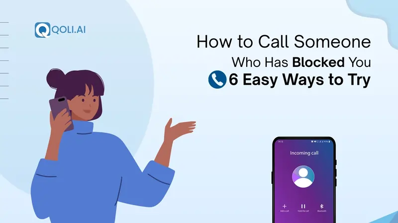 How to call someone who blocked you on phone